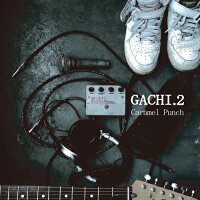 GACHI．2/ＣＤ/ZMCP-0002